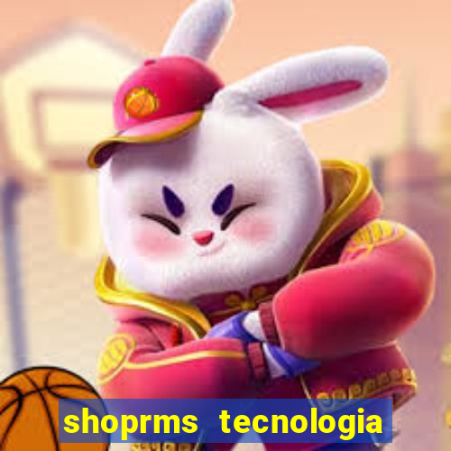 shoprms tecnologia e servicos ltda jogos online